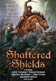 Shattered Shields (Jennifer Brozek)