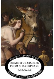 Beautiful Stories From Shakespeare (Nesbit, E. (Edith))