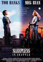Sleepless in Seattle - Jeff Arch, Nora Ephron, & David S. Ward (1993)