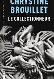 Le Collectionneur (Chrystine Brouillet)