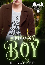 His Mossy Boy (R. Cooper)