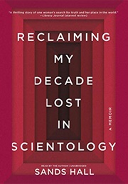 Reclaiming My Decade Lost in Scientology (Sands Hall)