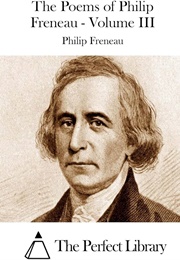The Poems of Philip Freneau, Volume III (Of III) (Freneau, Philip)