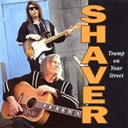 Shaver - Tramp on Your Street