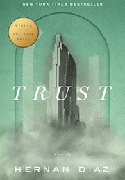 Trust (Hernan Diaz)