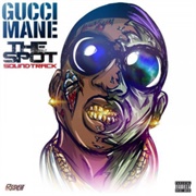 Gucci Mane - The Spot