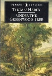 Under the Greenwood Tree (Hardy, Thomas)