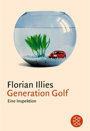 Generation Golf (Florian Illies)