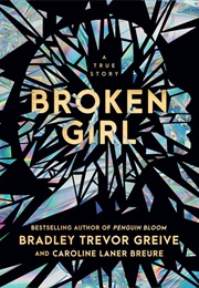 Broken Girl (Bradley Trevor Greive & Caroline Laner Breure)