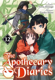 The Apothecary Diaries (Light Novel): Volume 12 (Natsu Hyuuga)