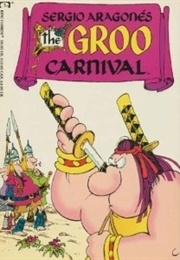 The Groo Carnival (Sergio Aragones and Mark Evanier)