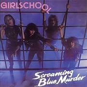 Screaming Blue Murder - Girlschool