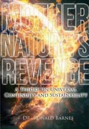 Mother Nature's Revenge (Dr. Ronald Barnes)