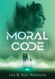 Moral Code (Lois & Ross Melbourne)