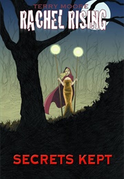 Rachel Rising, Vol. 6: Secrets Kept (Terry Moore)