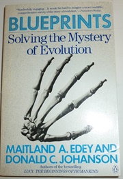 Blueprints: Solving the Mystery of Evolution (Edey and Johanson)