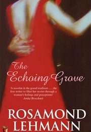 The Echoing Grove (Rosamund Lehmann)
