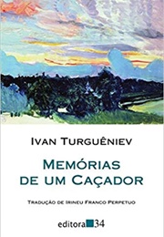 Memórias De Um Caçador (Ivan Turguêniev)