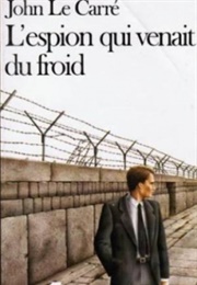 L'espion Qui Venait Du Froid (John Le Carré)