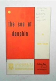 The Sea at Dauphin: A Play in One Act (Derek Walcott)