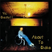 Vic Chesnutt - About to Choke (1996)