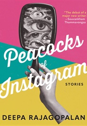 Peacocks of Instagram (Deepa Rajagopalan)