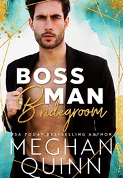 Boss Man Bridegroom (Meghan Quinn)