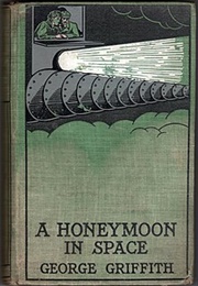 A Honeymoon in Space (George Griffith)