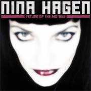 Return of the Mother - Nina Hagen