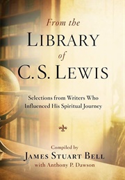 From the Library of C. S. Lewis (Compiled by James Stuart Bell & Anthony P. Dawson)