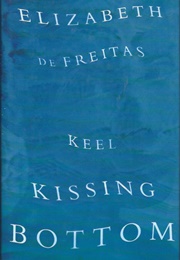 Keel Kissing Bottom (Elizabeth De Freitas)