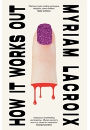 How It Works Out (Myriam Lacroix)