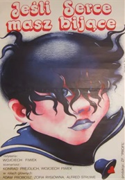 Jeśli Serce Masz Bijące (1981)