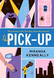 The Pick-Up (Miranda Kenneally)