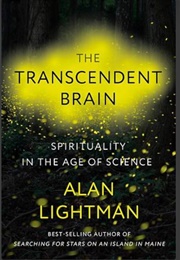 The Transcendent Brain (Alan Lightman)