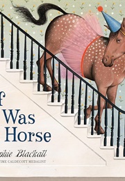 If I Was a Horse (Sophie Blackall)