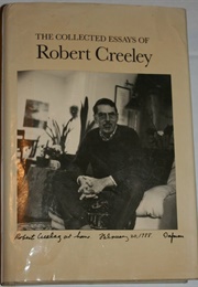 The Collected Essays of Robert Creeley (Creeley)