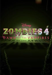 Zombies 4: Dawn of the Vampires (2025)