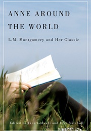 Anne Around the World (Edited by Jane Ledwell & Jean Mitchell)