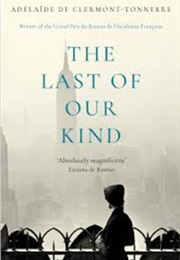 The Last of Our Kind (Adélaïde De Clermont-Tonnerre)