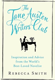 The Jane Austen Writers Club (Rebecca Smith)