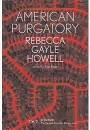American Purgatory (Rebecca Gayle Howell)