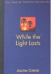 While the Light Lasts (Agatha Christie)