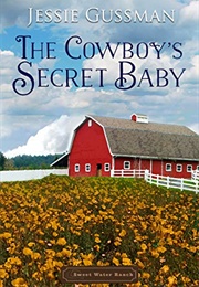 The Cowboy's Secret Baby (Jessie Gussman)