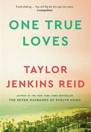 One True Loves (Taylor Jenkins Reid)
