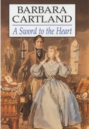 A Sword to the Heart (Barbara Cartland)