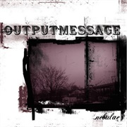 Outputmessage - Nebulae