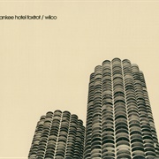Yankee Hotel Foxtrot (Wilco, 2002)