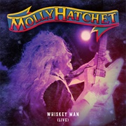 Whiskey Man - Molly Hatchet