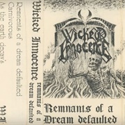 Wicked Innocence - Remnants of a Dream Defaulted